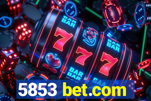 5853 bet.com